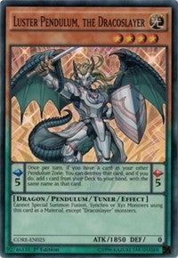 Luster Pendulum, the Dracoslayer – Clash of Rebellions (YuGiOh)