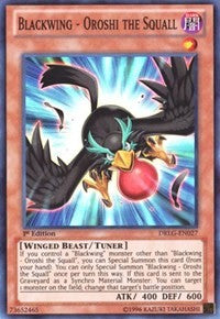 Blackwing - Oroshi the Squall – Dragons of Legend (YuGiOh)